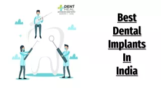 Best Dental Implants in India - Restore Your Smile at Dent Heal