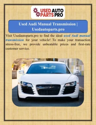 Used Audi Manual Transmission   Usedautoparts.pro