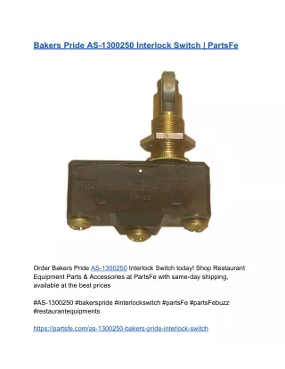 Bakers Pride AS-1300250 Interlock Switch _ PartsFe