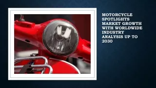 Motorcycle Spotlights Market Growth with Worldwide Industry Analysis Up to 2030