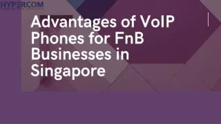 Advantages of VoIP Phones for FnB Businesses in Singapore