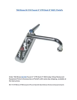 T&S Brass B-1110 Faucet 4 CTR Deck 6 NOZ  PartsFe