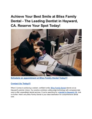 Achieve Your Best Smile at Bliss Family Dental - The Leading Dentist in Hayward, CA