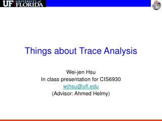 Things about Trace Analysis