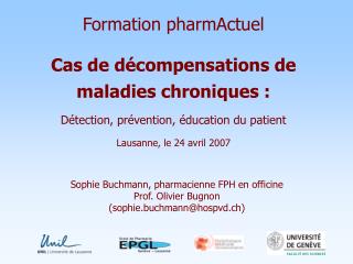 Formation pharmActuel Cas de décompensations de maladies chroniques : Détection, prévention, éducation du patient Lau