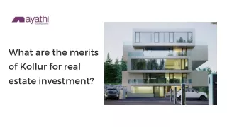 What are the merits of Kollur for real estate investment?