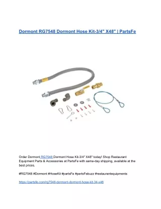 Dormont RG7548 Dormont Hose Kit-3_4_ X48_  PartsFe