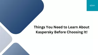 Things You Need to Learn About Kaspersky Before Choosing It!