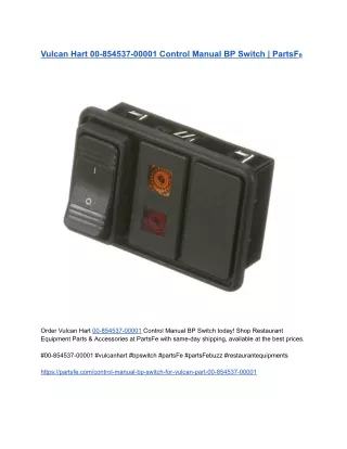 Vulcan Hart 00-854537-00001 Control Manual BP Switch _ PartsFe