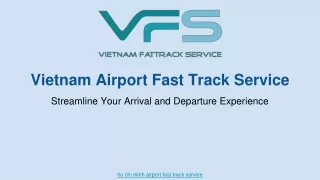 Vietnam Airport Fast Track Service   09.08.2024