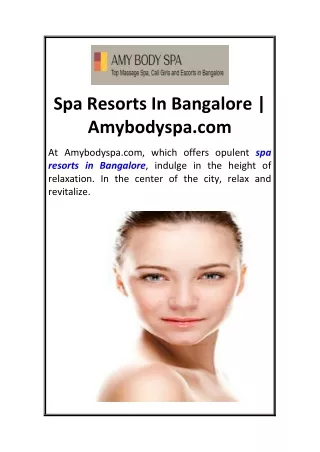 Spa Resorts In Bangalore  Amybodyspa.com