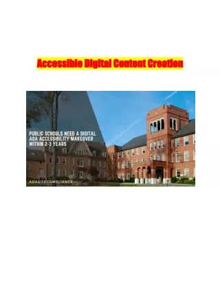 Accessible Digital Content Creation