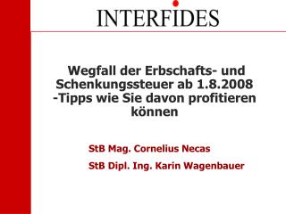 Wegfall der Erbschafts- und Schenkungssteuer ab 1.8.2008 -Tipps wie Sie davon profitieren können