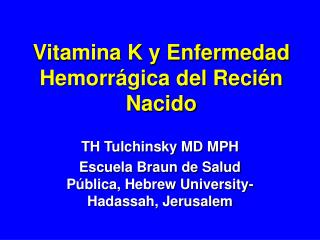 Vitamina K y Enfermedad Hemorrágica del Recién Nacido