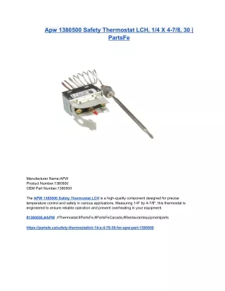Apw 1380500 Safety Thermostat LCH, 1_4 X 4-7_8, 30 _ PartsFe