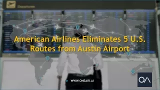 American Airlines Eliminates 5 U.S. Routes from Austin Airport