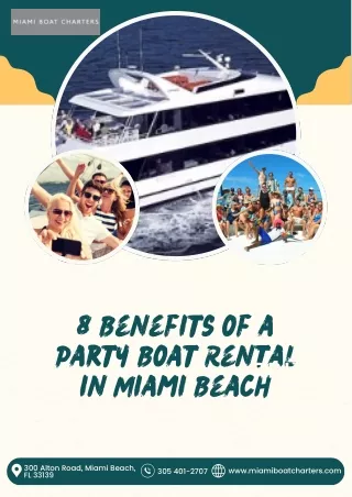 8 Benefits of a Party Boat Rental in Miami Beach