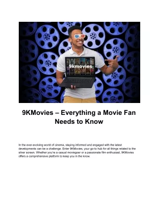 9KMovies – Everything a Movie Fan Needs to Know