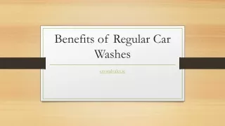 Benefits of Regular Car Washes