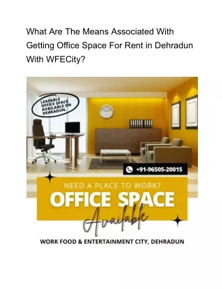 What Are The Means Associated With Getting Office Space For Rent in Dehradun With WFECity