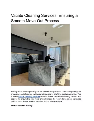 Vacate Cleaning Services_ Ensuring a Smooth Move-Out Process