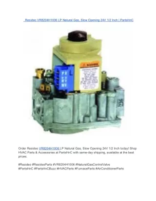 Resideo VR8204H1006 LP Natural Gas, Slow Opening 24V 1_2 Inch _ PartsHnC