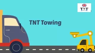 Seek Reliable AMA Towing Services from	 TNT Towing