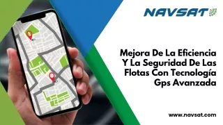 Mejora De La Eficiencia Y La Seguridad De Las Flotas Con Tecnología Gps Avanzada