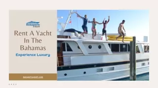 Rent A Yacht In The Bahamas: Experience Luxury