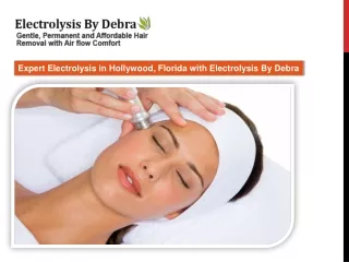 Expert Electrolysis in Hollywood, Florida