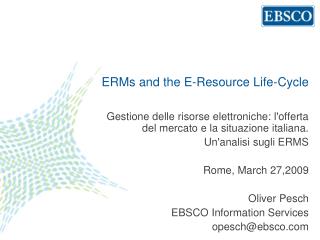 ERMs and the E-Resource Life-Cycle