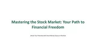 Mastering the Stock Market Your Path to Financial Freedom