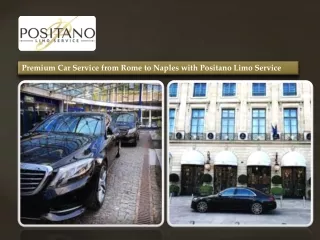 Car Service from Rome to Naples with Positano Limo Service