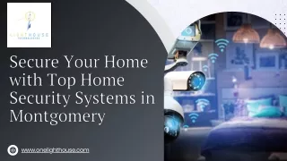 Secure Your Home with Top Home Security Systems in Montgomery