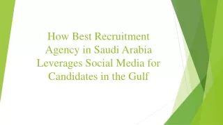 How Best Recruitment Agency in Saudi Arabia Leverages Social Media for Candidates in the Gulf