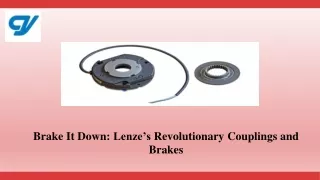 Brake It Down: Lenze’s Revolutionary Couplings and Brakes