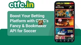 Supercharge Your Betting Platform with CTFC’s Fancy & Bookmaker API for Soccer
