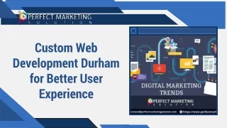 Custom Web Development Durham for Better User Experience