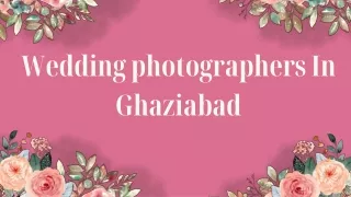 Wedding photographers In Ghaziabad