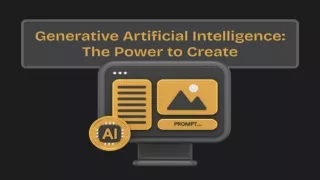 Generative Artificial Intelligence The Power to Create