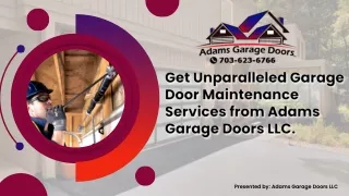 Get Unparalleled Garage Door Maintenance Services from Adams Garage Doors LLC.