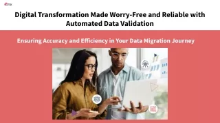 Ensuring Accuracy and Efficiency in Your Data Migration Journey