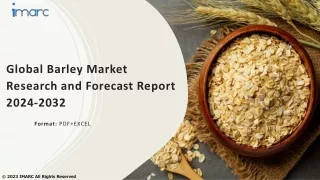 Barley Market Size, Share, Demand, Report, Forecast 2024-2032