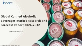 Canned Alcoholic Beverages Market Size, Share, Demand, Report, Forecast 2024-203