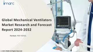 Mechanical Ventilators Market Report 2024-2032, Industry Trends, Segmentation an