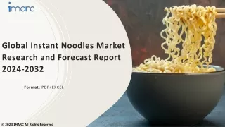 Instant Noodles Market Size, Share, Demand, Report, Forecast 2024-2032