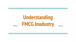 Understanding FMCG industry