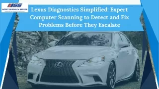 Lexus Diagnostics Simplified Expert Computer Scanning to Detect and Fix Problems Before They Escalate