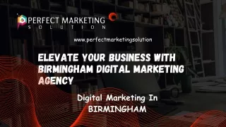 Elevate Your Business with Birmingham Digital Marketing Agency