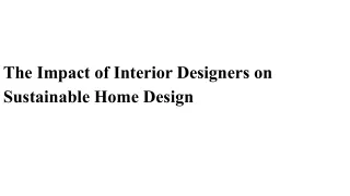 The Impact of Interior Designers on Sustainable Home Design